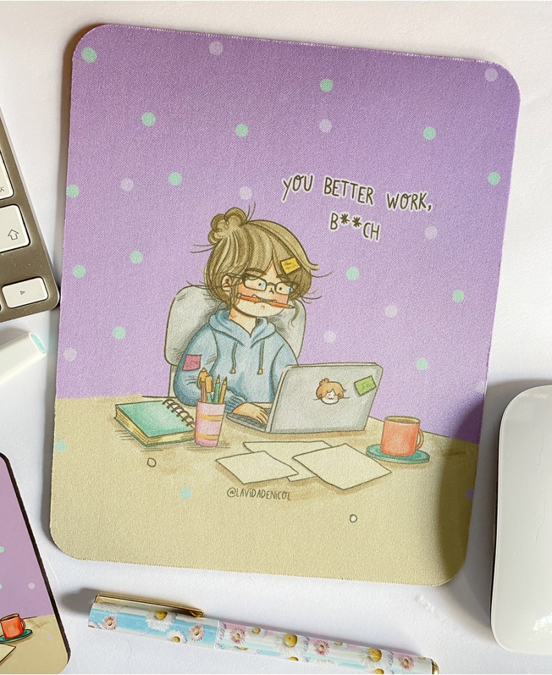 Mouse pad you better work